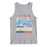 Ice Out For Good Patriotic Protest Tank Top Patriotic Burn Ice Justice Political Resistance