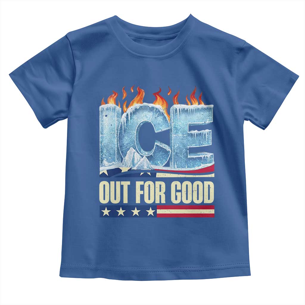 Ice Out For Good Patriotic Protest Toddler T Shirt Patriotic Burn Ice Justice Political Resistance