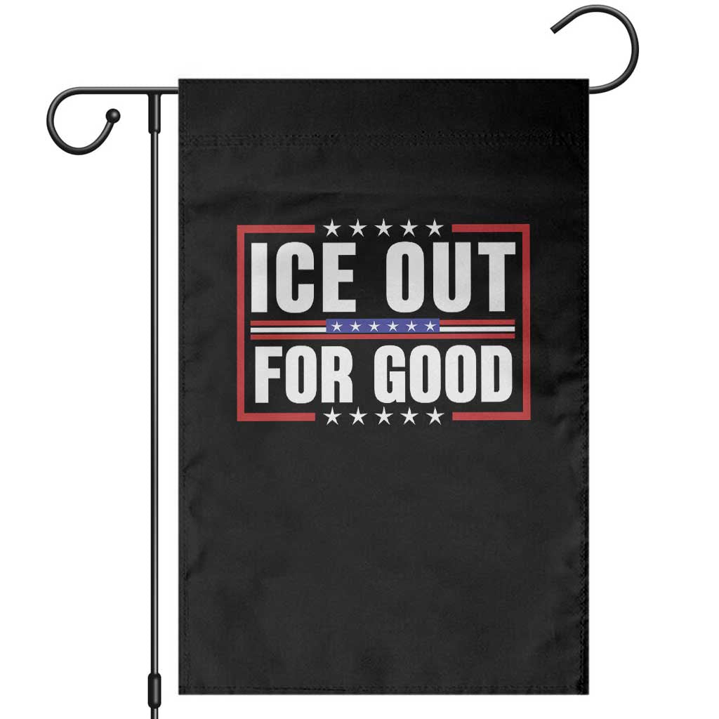Ice Out For Good Patriotic Protest Garden Flag Justice Resistance Red White and Blue