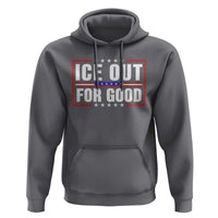Ice Out For Good Patriotic Protest Hoodie Justice Resistance Red White and Blue
