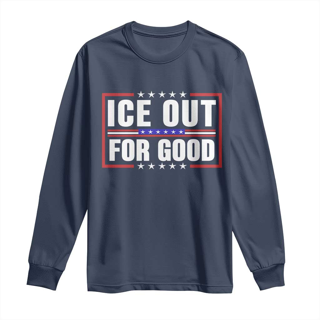 Ice Out For Good Patriotic Protest Long Sleeve Shirt Justice Resistance Red White and Blue