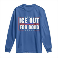 Ice Out For Good Patriotic Protest Long Sleeve Shirt Justice Resistance Red White and Blue