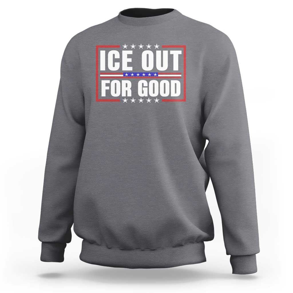Ice Out For Good Patriotic Protest Sweatshirt Justice Resistance Red White and Blue