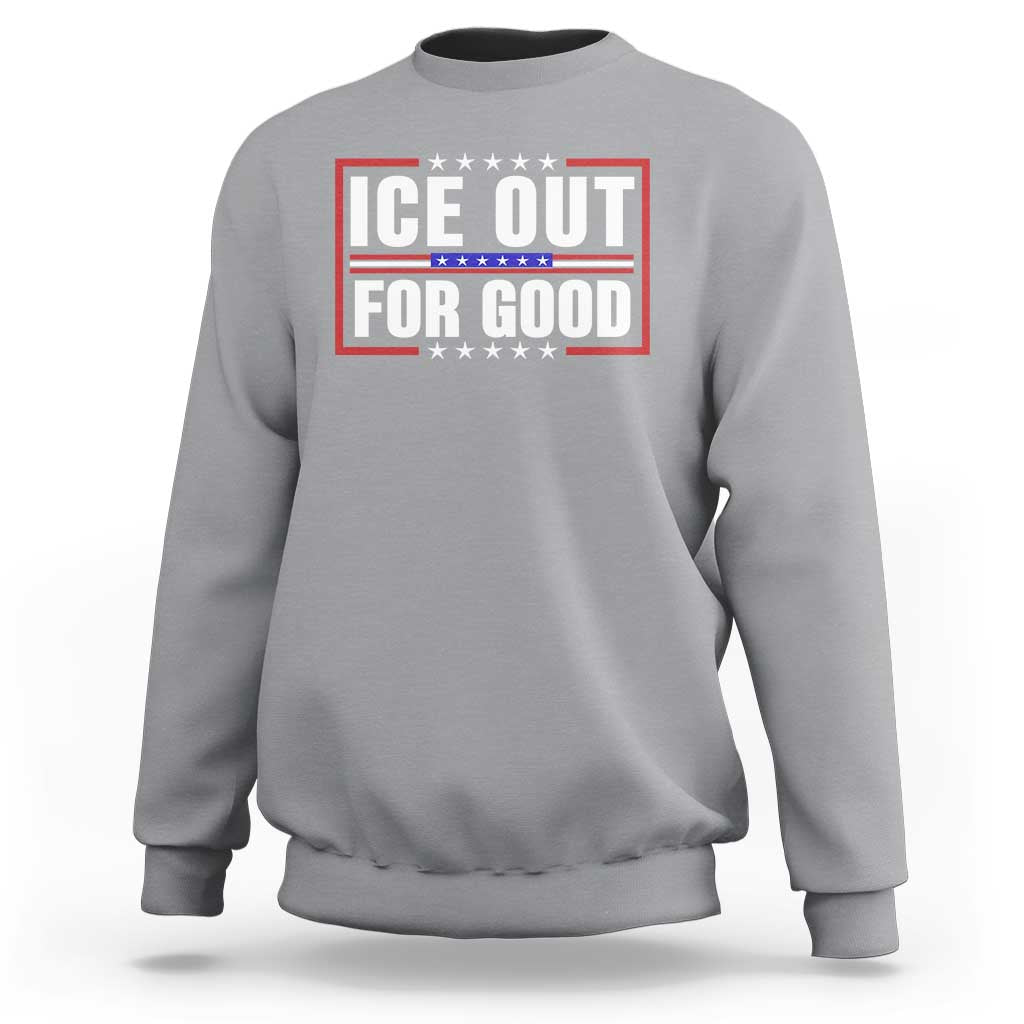 Ice Out For Good Patriotic Protest Sweatshirt Justice Resistance Red White and Blue