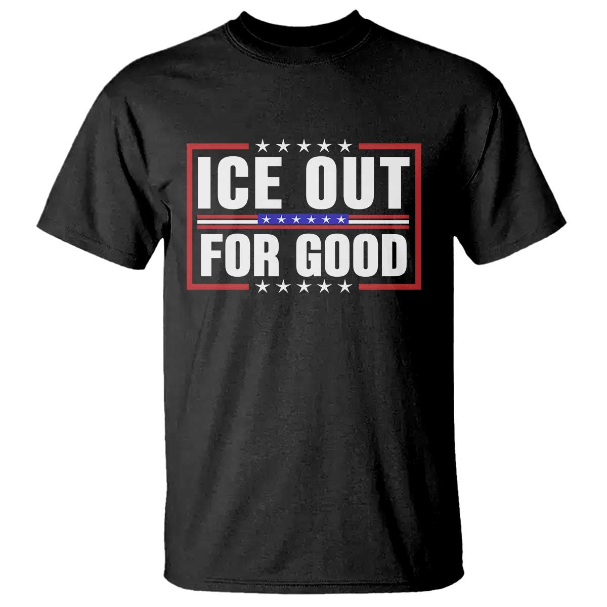 Ice Out For Good Patriotic Protest T Shirt Justice Resistance Red White and Blue