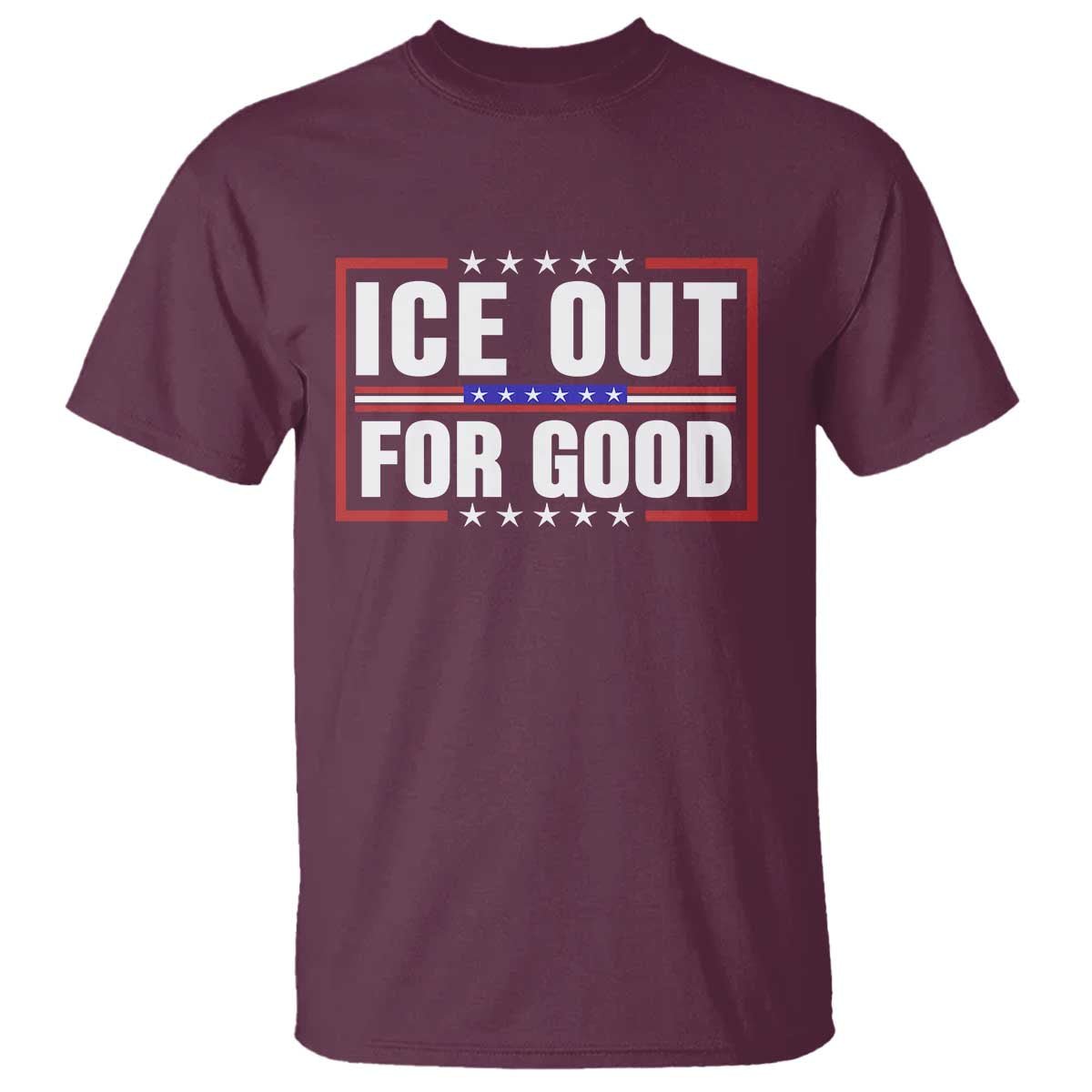 Ice Out For Good Patriotic Protest T Shirt Justice Resistance Red White and Blue