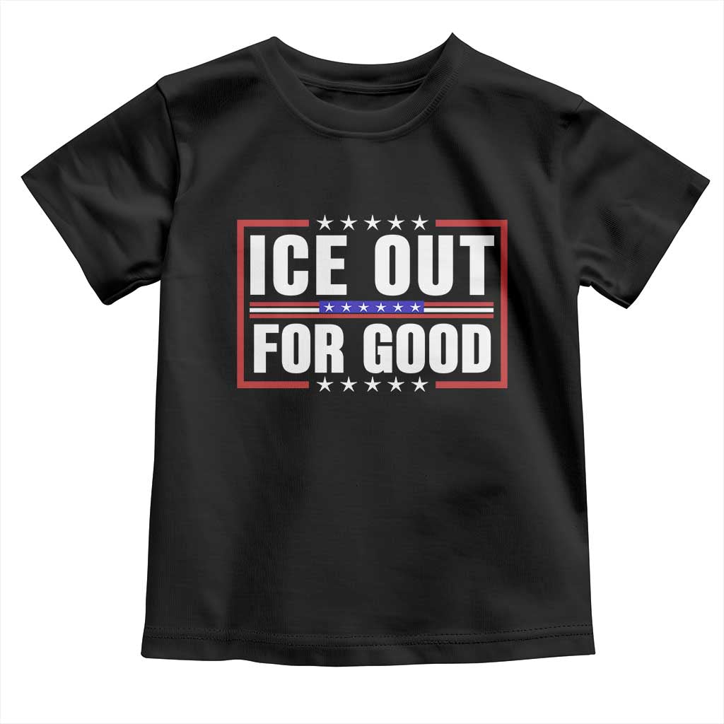 Ice Out For Good Patriotic Protest Toddler T Shirt Justice Resistance Red White and Blue
