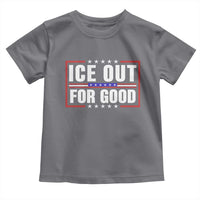 Ice Out For Good Patriotic Protest Toddler T Shirt Justice Resistance Red White and Blue