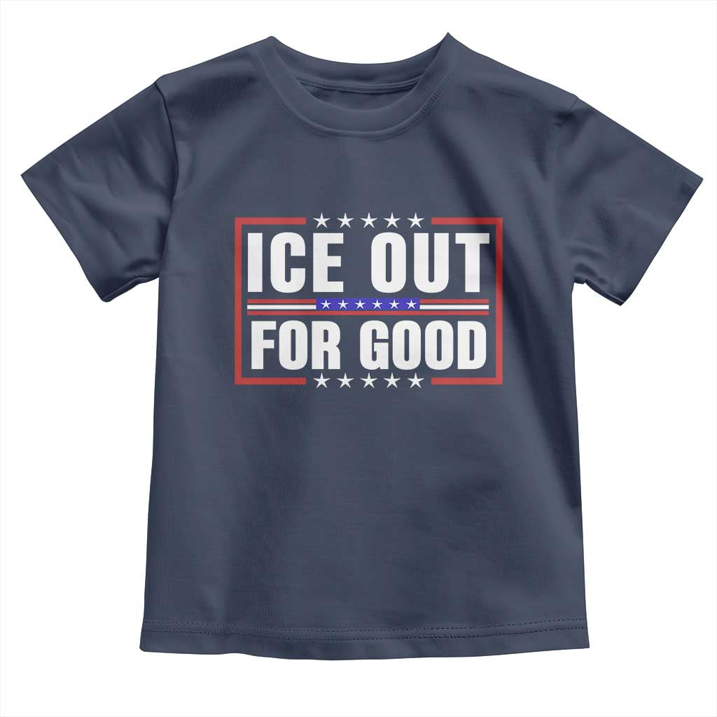 Ice Out For Good Patriotic Protest Toddler T Shirt Justice Resistance Red White and Blue