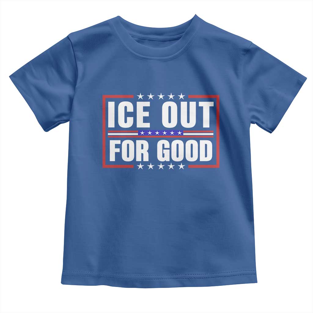 Ice Out For Good Patriotic Protest Toddler T Shirt Justice Resistance Red White and Blue