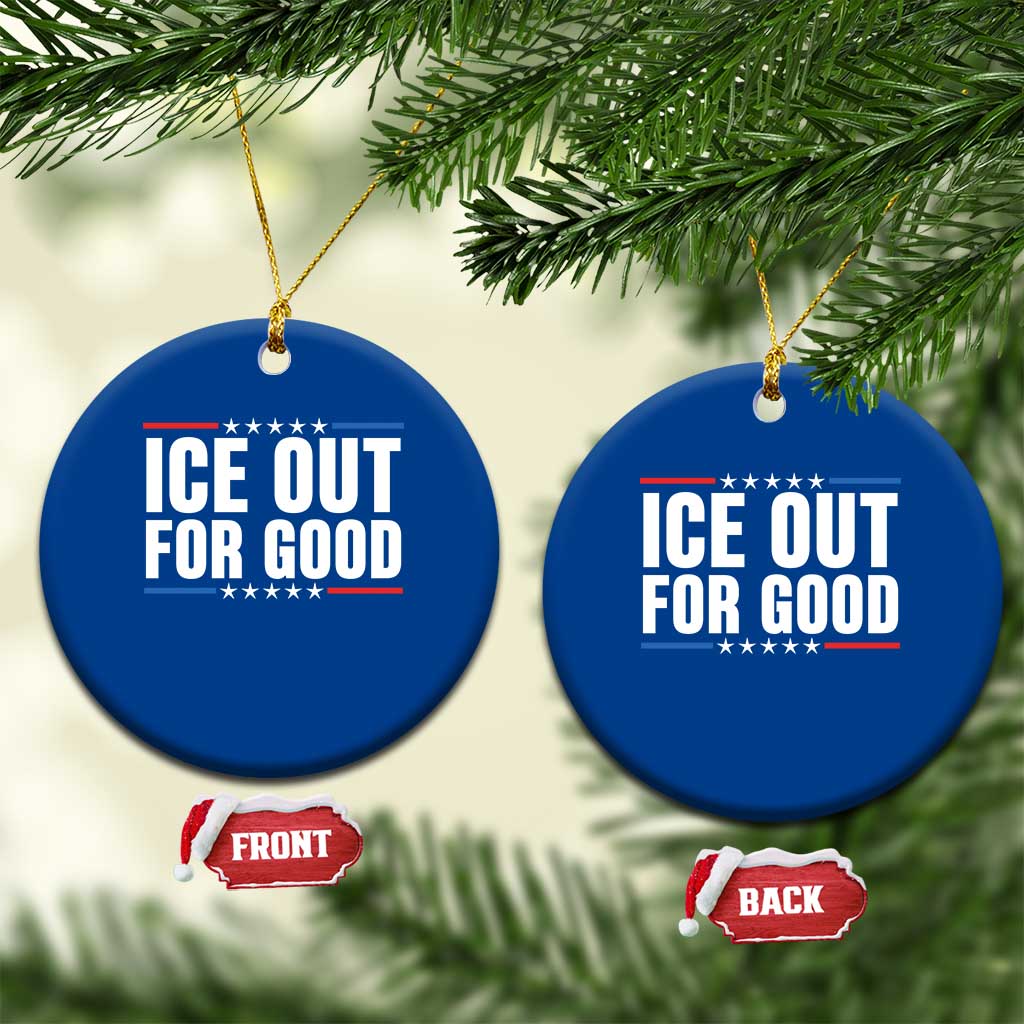Ice Out For Good Patriotic Protest Ceramic Ornament Justice Political Resistance