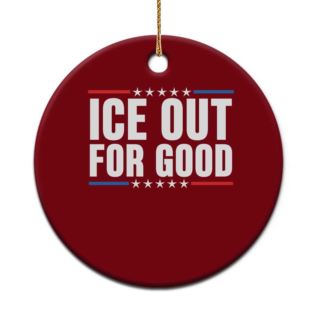 Ice Out For Good Patriotic Protest Ceramic Ornament Justice Political Resistance