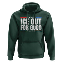 Ice Out For Good Patriotic Protest Hoodie Justice Political Resistance