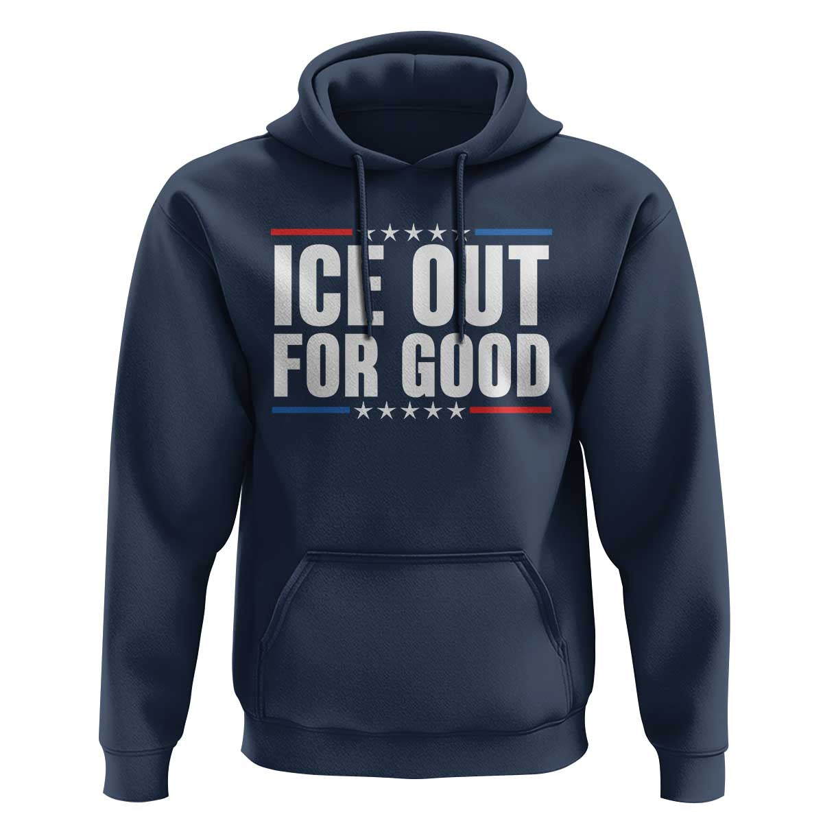 Ice Out For Good Patriotic Protest Hoodie Justice Political Resistance