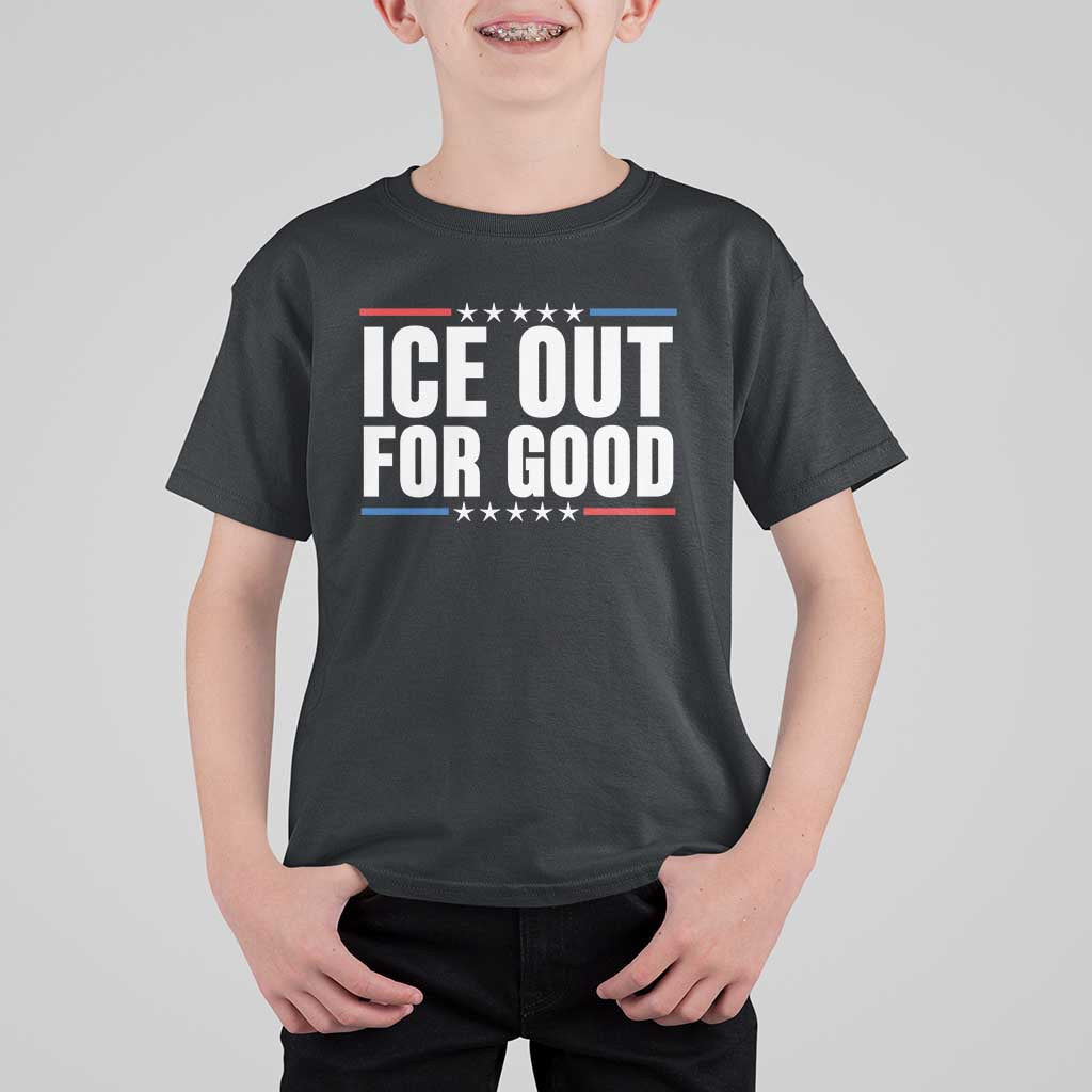 Ice Out For Good Patriotic Protest T Shirt For Kid Justice Political Resistance