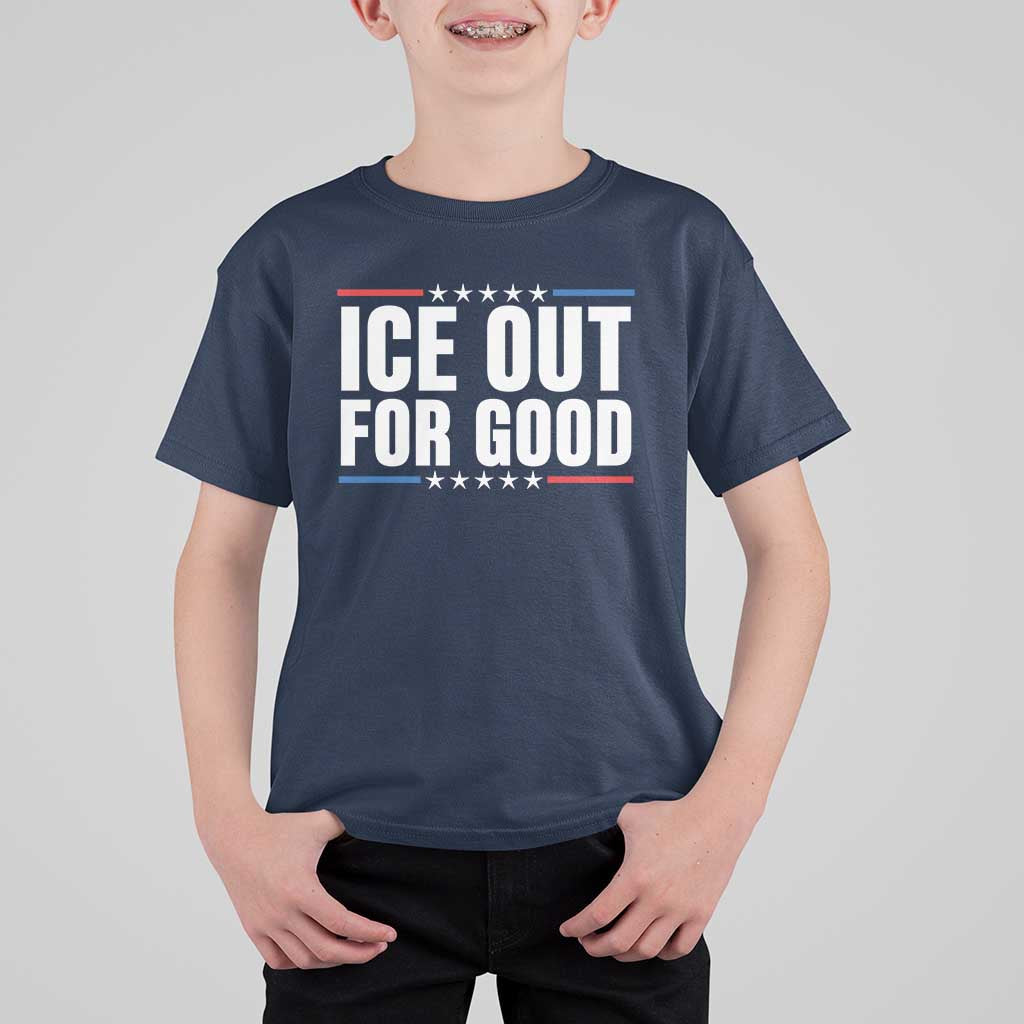 Ice Out For Good Patriotic Protest T Shirt For Kid Justice Political Resistance