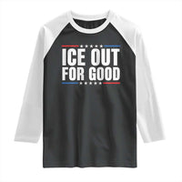 Ice Out For Good Patriotic Protest Raglan Shirt Justice Political Resistance