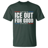 Ice Out For Good Patriotic Protest T Shirt Justice Political Resistance