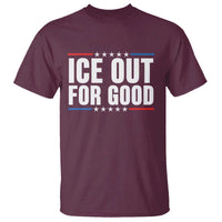 Ice Out For Good Patriotic Protest T Shirt Justice Political Resistance