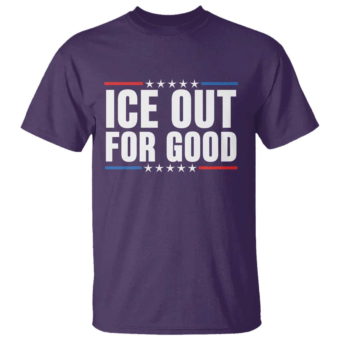 Ice Out For Good Patriotic Protest T Shirt Justice Political Resistance