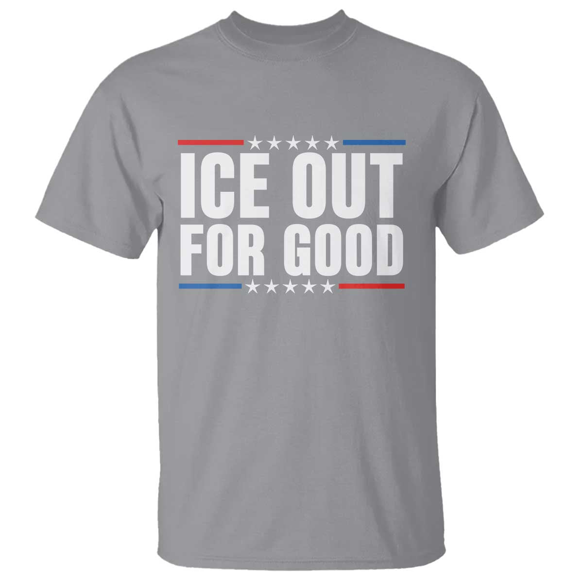 Ice Out For Good Patriotic Protest T Shirt Justice Political Resistance