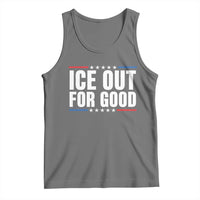 Ice Out For Good Patriotic Protest Tank Top Justice Political Resistance
