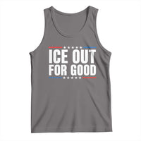 Ice Out For Good Patriotic Protest Tank Top Justice Political Resistance