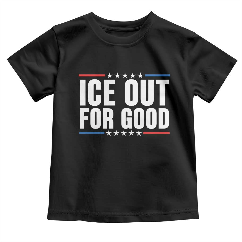 Ice Out For Good Patriotic Protest Toddler T Shirt Justice Political Resistance