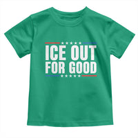 Ice Out For Good Patriotic Protest Toddler T Shirt Justice Political Resistance