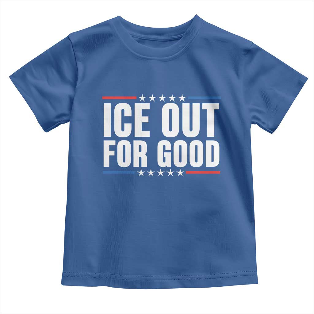 Ice Out For Good Patriotic Protest Toddler T Shirt Justice Political Resistance