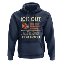Ice Out For Good We The People Hoodie Justice and Freedom Political Resistance American Flag