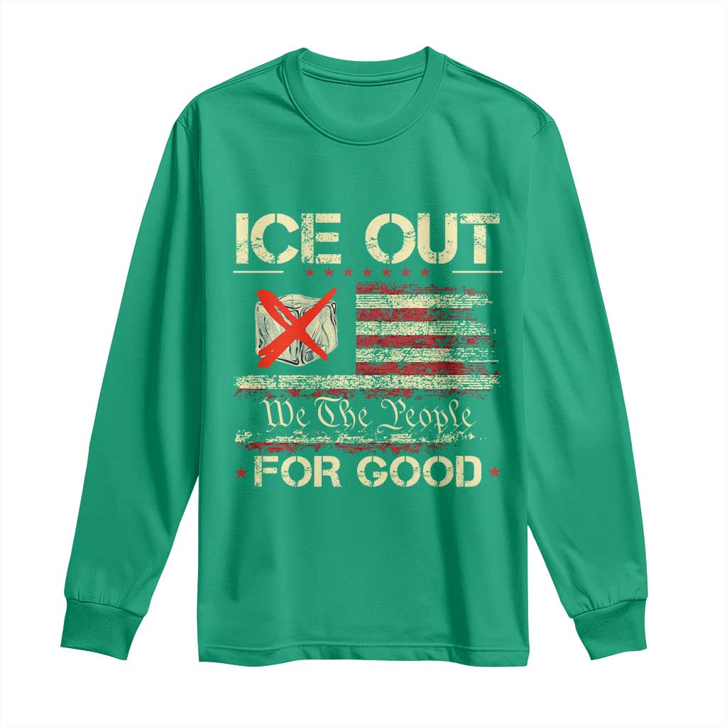 Ice Out For Good We The People Long Sleeve Shirt Justice and Freedom Political Resistance American Flag