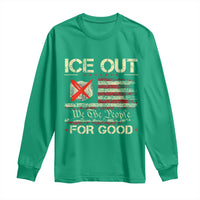 Ice Out For Good We The People Long Sleeve Shirt Justice and Freedom Political Resistance American Flag