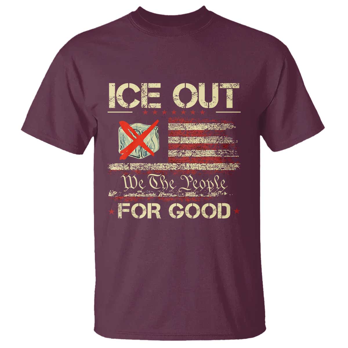 Ice Out For Good We The People T Shirt Justice and Freedom Political Resistance American Flag
