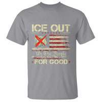 Ice Out For Good We The People T Shirt Justice and Freedom Political Resistance American Flag