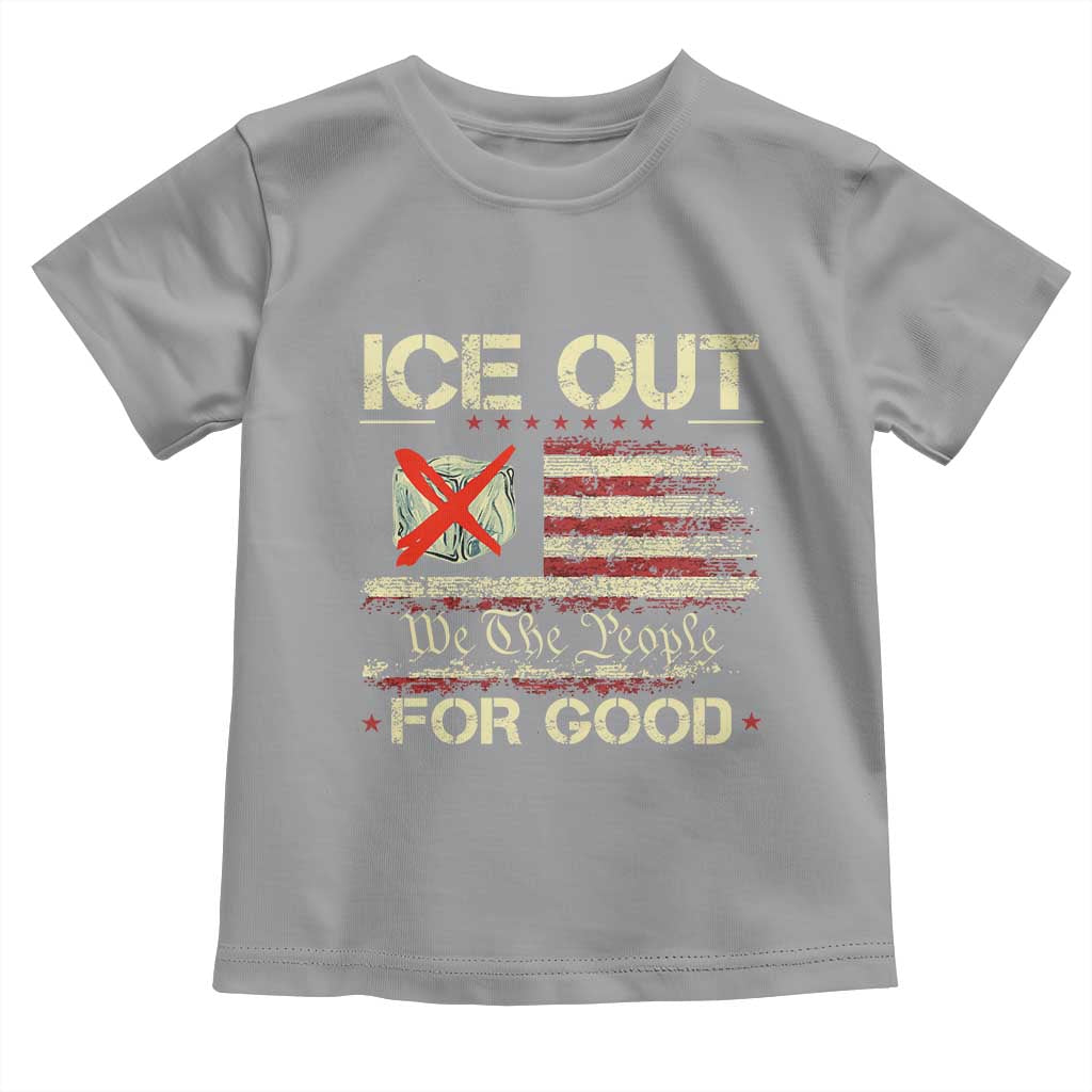 Ice Out For Good We The People Toddler T Shirt Justice and Freedom Political Resistance American Flag