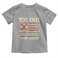 Ice Out For Good We The People Toddler T Shirt Justice and Freedom Political Resistance American Flag