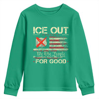 Ice Out For Good We The People Youth Sweatshirt Justice and Freedom Political Resistance American Flag