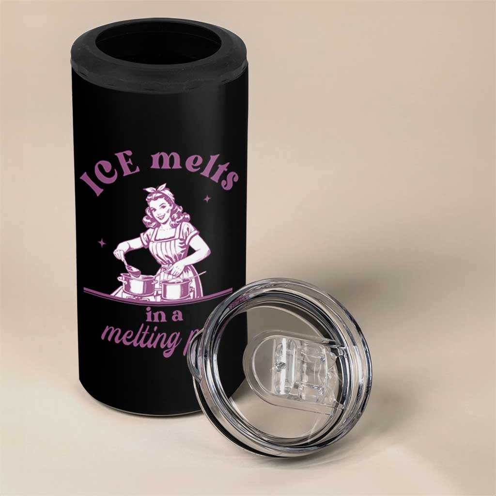 Ice Melts In A Melting Pot 4 in 1 Can Cooler Tumbler Funny Cooking Woman Retro Feminist Political Statement