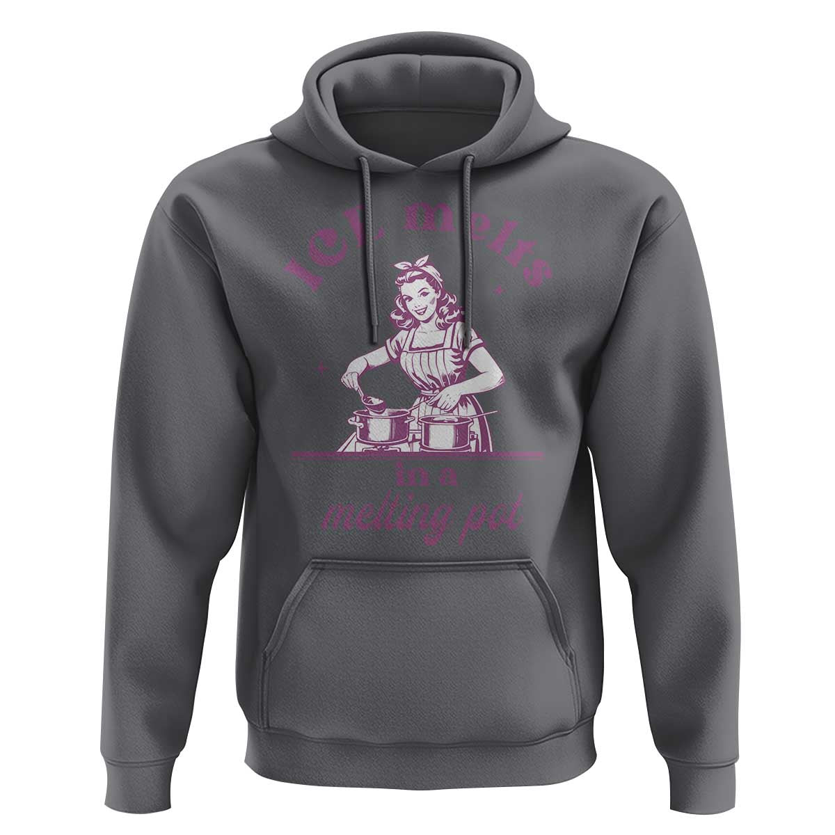 Ice Melts In A Melting Pot Hoodie Funny Cooking Woman Retro Feminist Political Statement