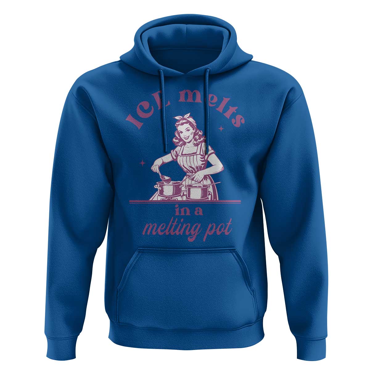 Ice Melts In A Melting Pot Hoodie Funny Cooking Woman Retro Feminist Political Statement