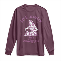 Ice Melts In A Melting Pot Long Sleeve Shirt Funny Cooking Woman Retro Feminist Political Statement