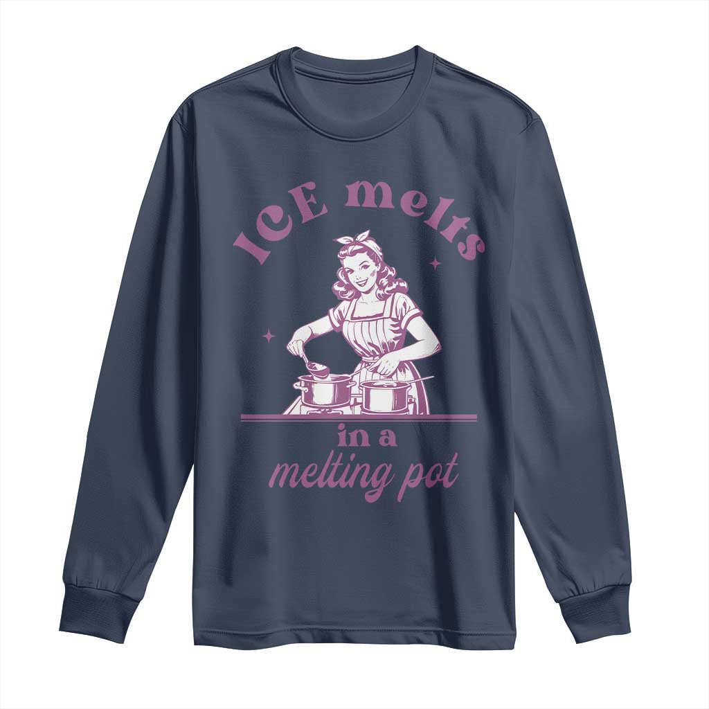 Ice Melts In A Melting Pot Long Sleeve Shirt Funny Cooking Woman Retro Feminist Political Statement