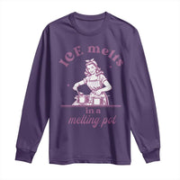 Ice Melts In A Melting Pot Long Sleeve Shirt Funny Cooking Woman Retro Feminist Political Statement