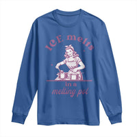 Ice Melts In A Melting Pot Long Sleeve Shirt Funny Cooking Woman Retro Feminist Political Statement