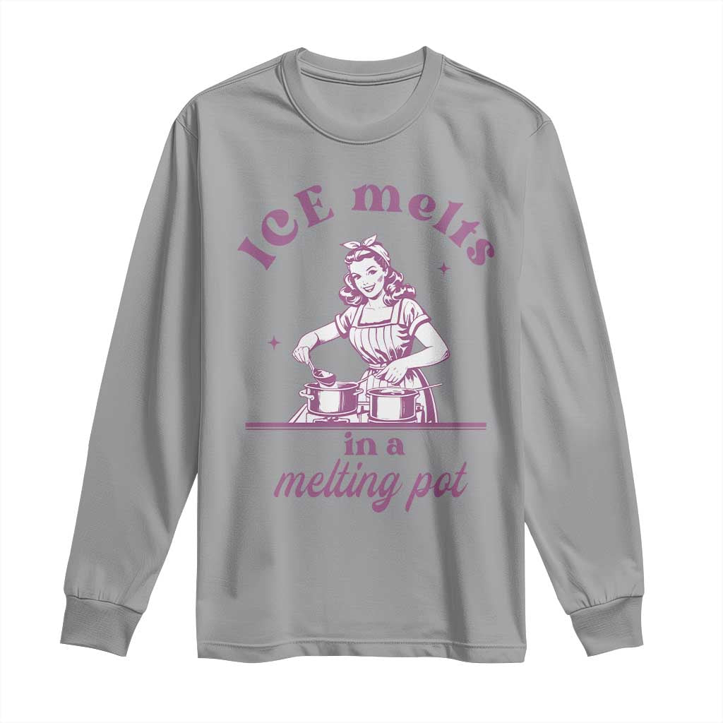 Ice Melts In A Melting Pot Long Sleeve Shirt Funny Cooking Woman Retro Feminist Political Statement
