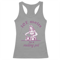 Ice Melts In A Melting Pot Racerback Tank Top Funny Cooking Woman Retro Feminist Political Statement