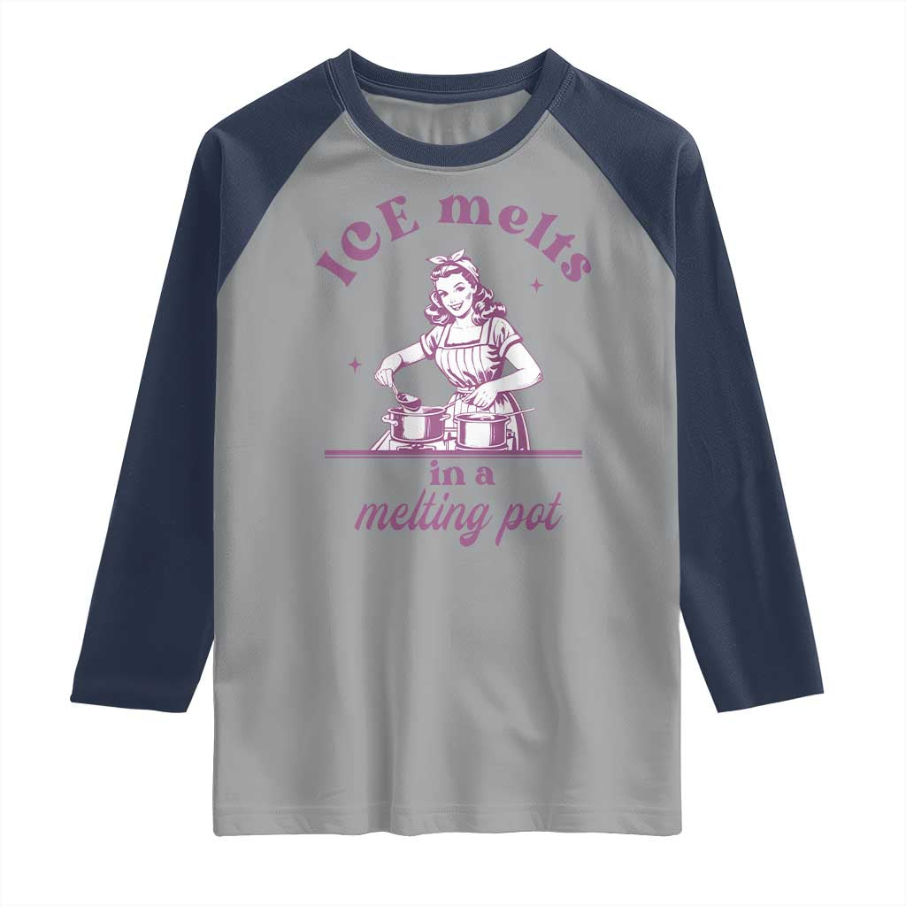 Ice Melts In A Melting Pot Raglan Shirt Funny Cooking Woman Retro Feminist Political Statement