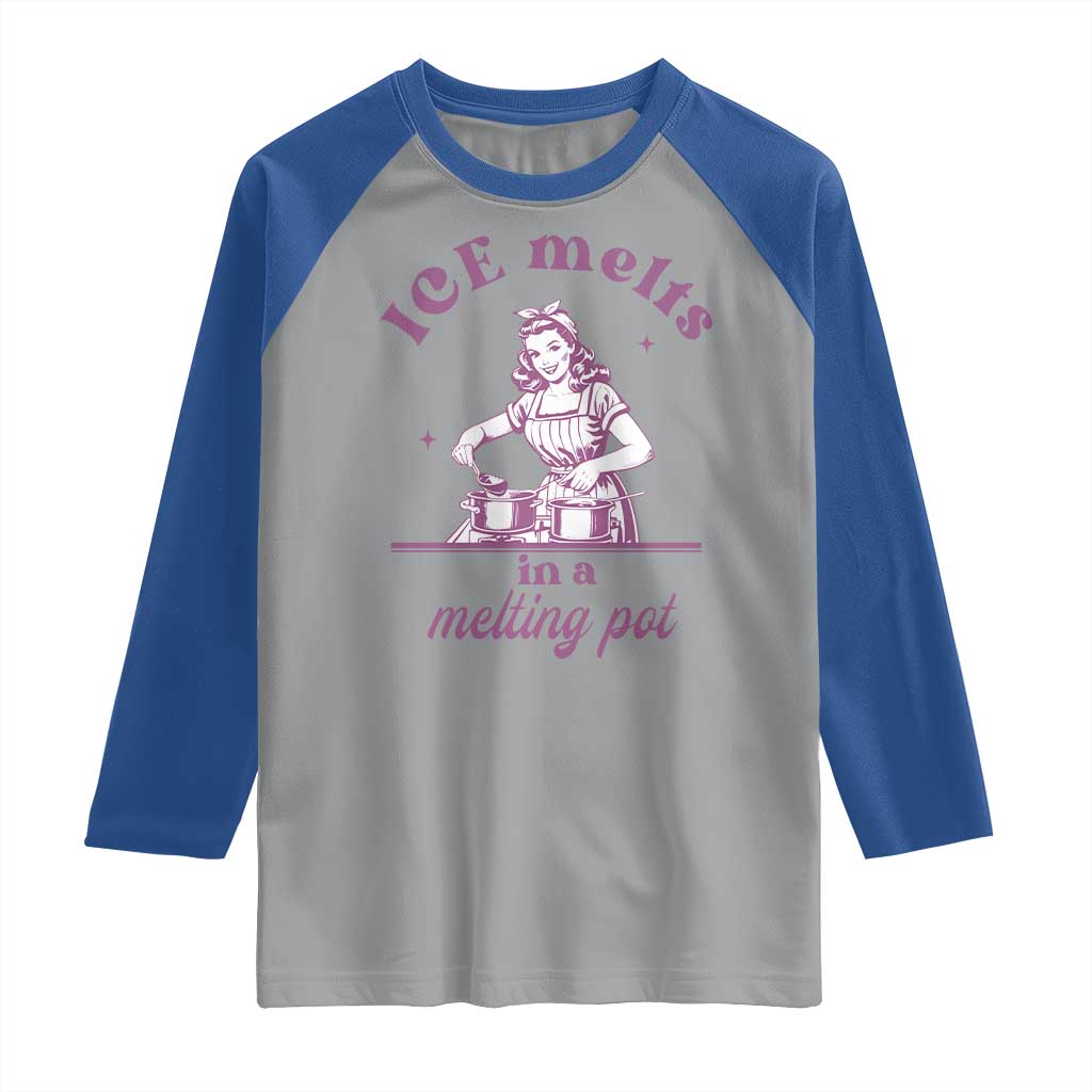 Ice Melts In A Melting Pot Raglan Shirt Funny Cooking Woman Retro Feminist Political Statement