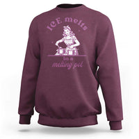 Ice Melts In A Melting Pot Sweatshirt Funny Cooking Woman Retro Feminist Political Statement